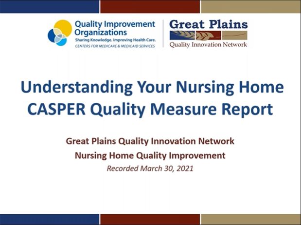 Understanding Your Nursing Home CASPER Quality Measure Report