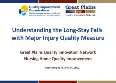 Understanding the Long-Stay Falls with Major Injury Quality Measure