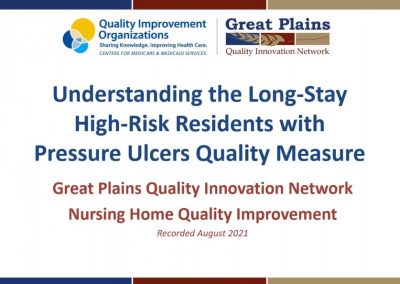 Understanding the Long-Stay High-Risk Residents with Pressure Ulcers Quality Measure