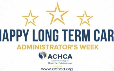 Long-Term Care Administrator’s Week | March 14 -18, 2022