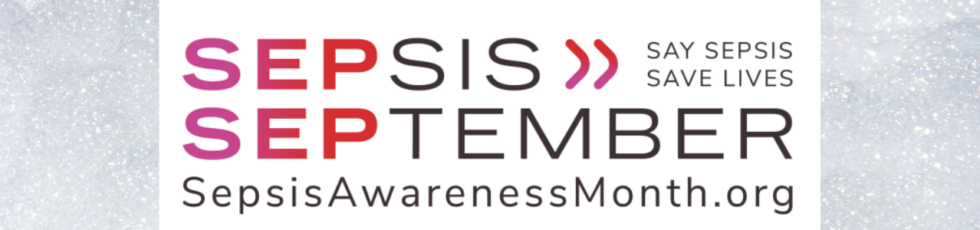 Sepsis Awareness Month Toolkit I Say Sepsis. Save Lives - Great Plains QIN