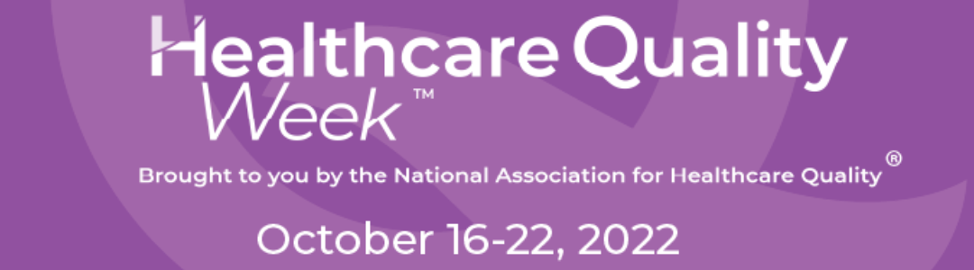 Celebrating Healthcare Quality Professionals in October
