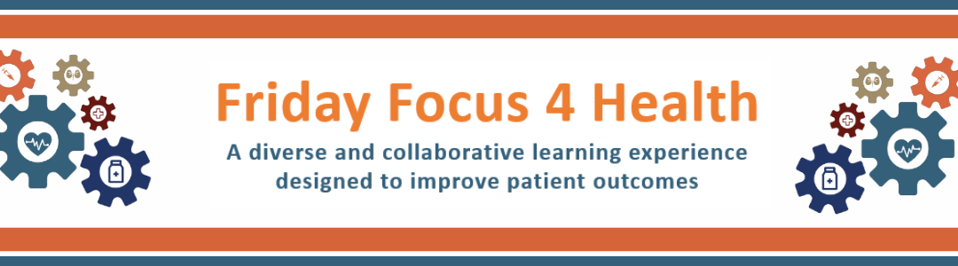 Friday Focus 4 Health I Life’s Essential 8™ Tools for Quality Improvement