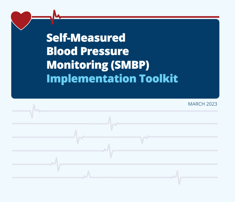 Self-Measured Blood Pressure Monitoring (SMBP) Implementation Toolkit